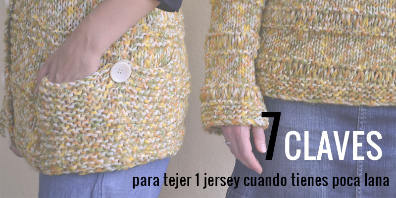 7 Claves para tejer un jersey con poca lana